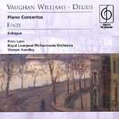 Vaughan Williams and Delius: Piano Concertos and  Finzi's Ecologue performed by:  Lane 